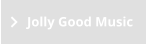 Jolly Good Music