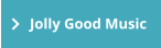Jolly Good Music
